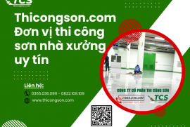 Thicongson.com - Đơn vị thi công sơn nhà xưởng uy tín